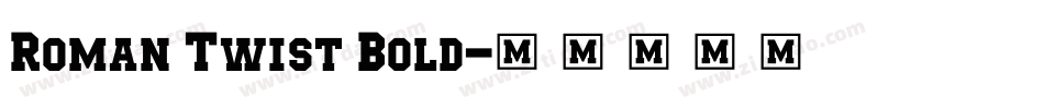 Roman Twist Bold字体转换